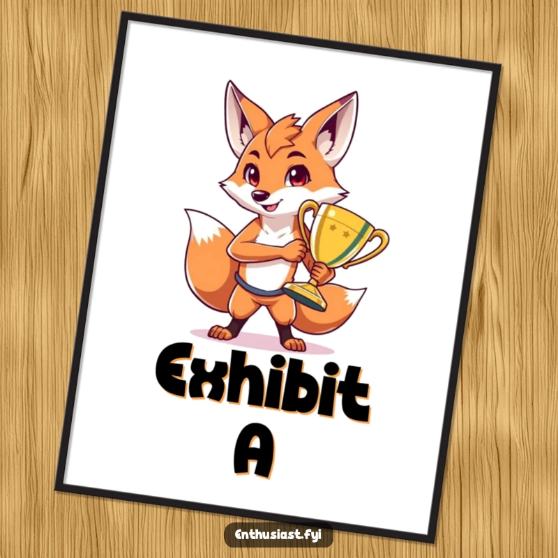 Funny digital art print of a proud fox character posing triumphantly with a large, shiny trophy, capturing the essence of playful success.