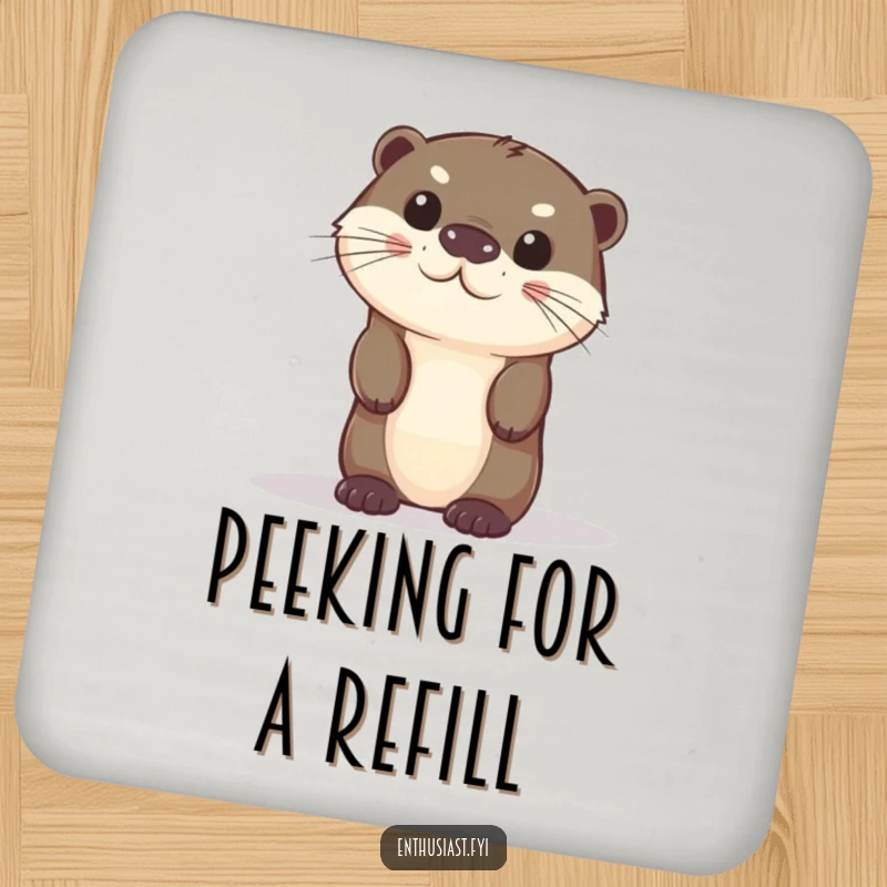 Funny otter coaster featuring a curious character peeking from behind an object, adding humor to tables.