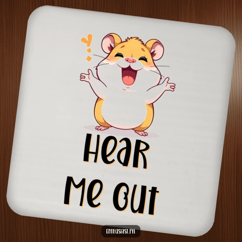 Funny Drink Coaster with a passionate hamster character animatedly explaining, bringing a humorous and expressive vibe to tabletops.