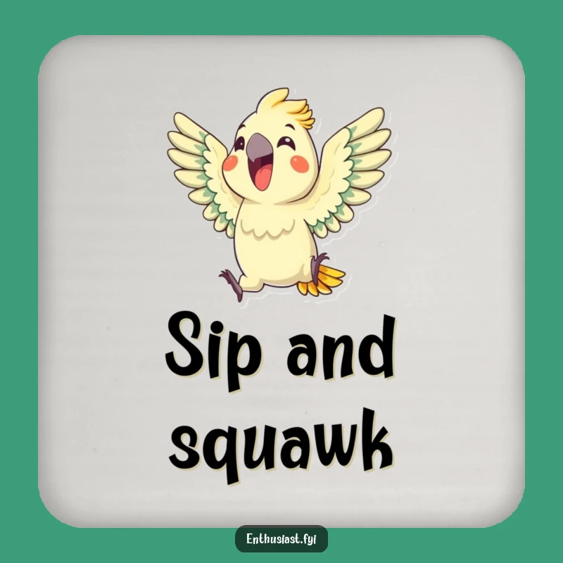 Funny Parrot Squawk Drink Coaster: Enthusiastic Avian Protection Gift