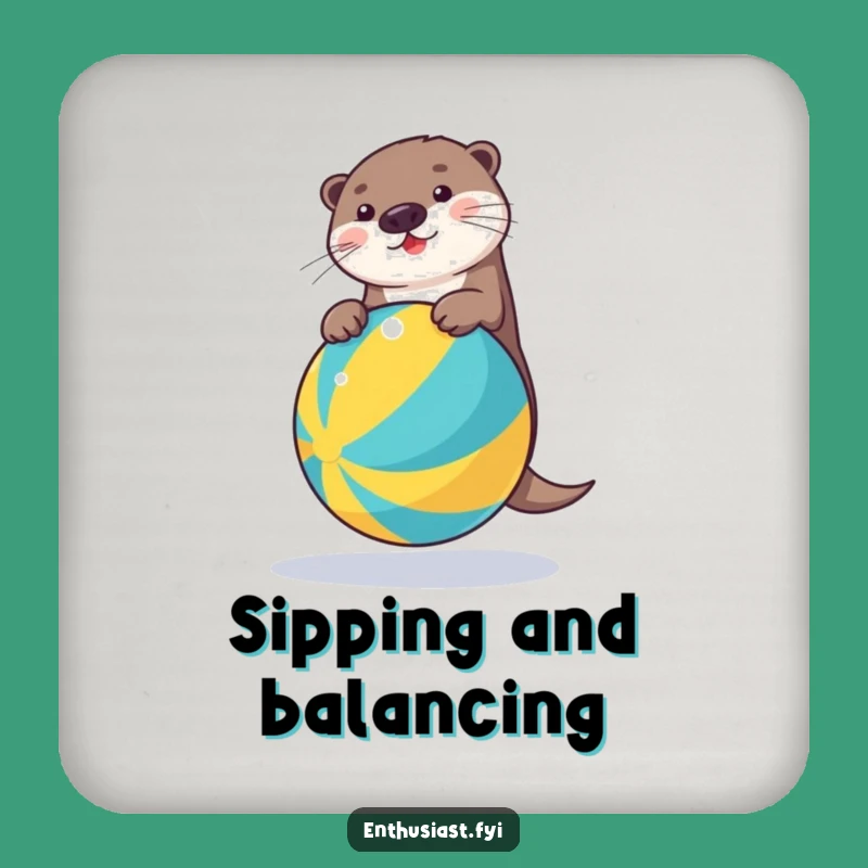 Funny Otter Beach Ball Coaster: Protect Surfaces with Hilarious Style