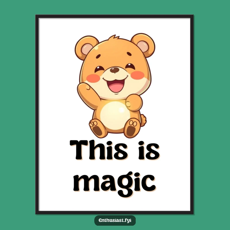 Funny Bear Grin Poster: Glowing Magic Art: Ideal Gift!