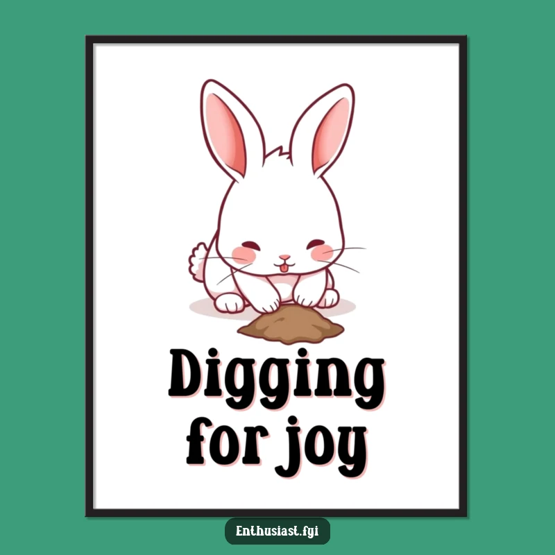 Funny Rabbit Poster: Digging Bunny Art, Unique Funny Gift for Garden Lovers