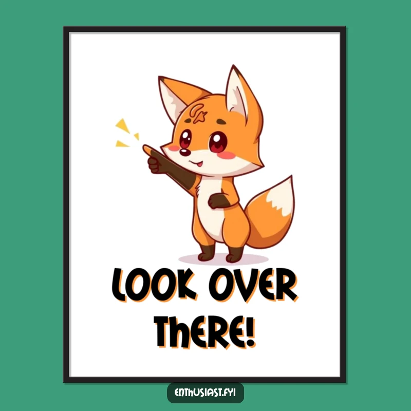 Funny Fox Sign Poster: Curious Character Pointing Art Gift