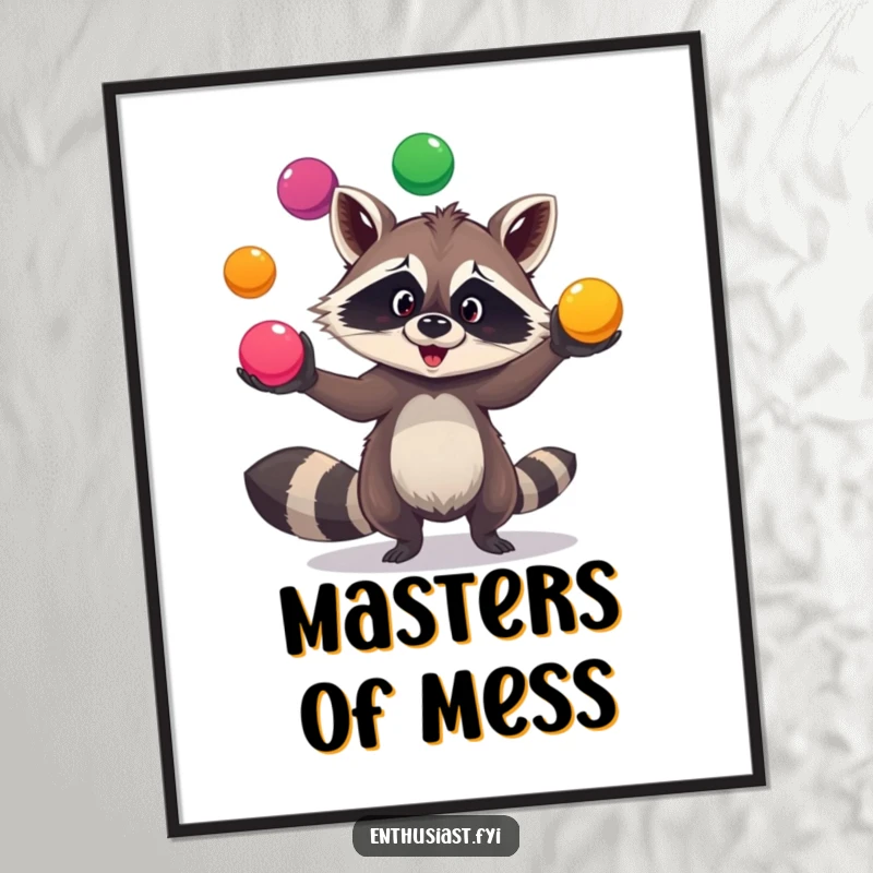 Funny raccoon juggling poster displays a goofy raccoon in action, masterfully juggling three colorful balls with a mischievous expression.