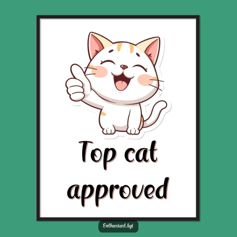 Funny Cat Thumbs Up Poster: Cool Wall Art, Ideal Funny Gift!