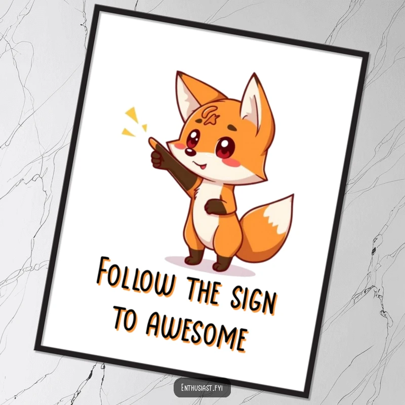 Funny Free Printable Wall Art: A curious fox with wide eyes points enthusiastically at a large, brightly glowing, intriguing sign.