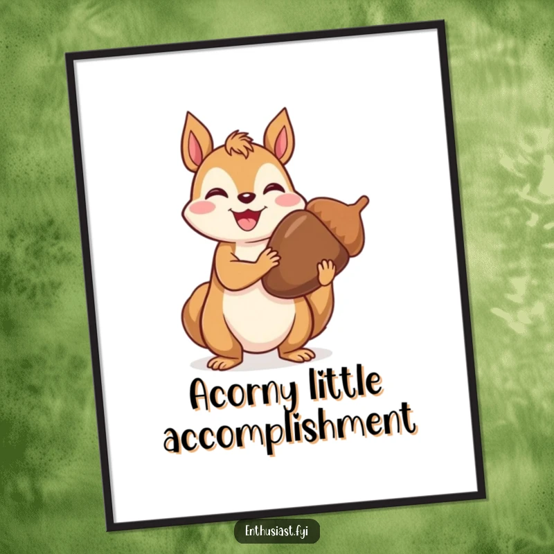 Funny Free Printable Wall Art: A joyful squirrel proudly holding an enormous acorn, exuding pride and abundance.