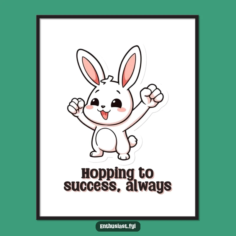 Funny Free Printable Wall Art: Motivated Rabbit Fist Pump Motivational Downloadable Art