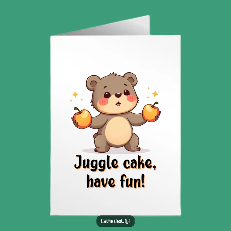 Free Printable Funny Birthday Card: Juggling Bear Cub, Hilarious Downloadable Gift!