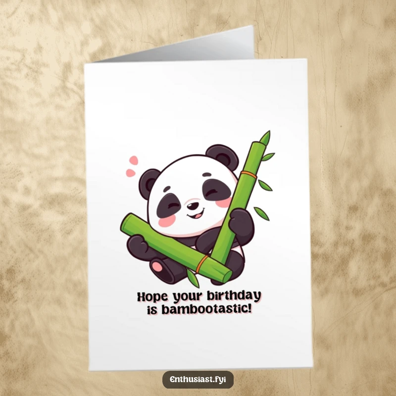 Funny Free Printable Birthday Card features a proud panda joyfully hugging a tall stalk of bamboo with a content sigh.