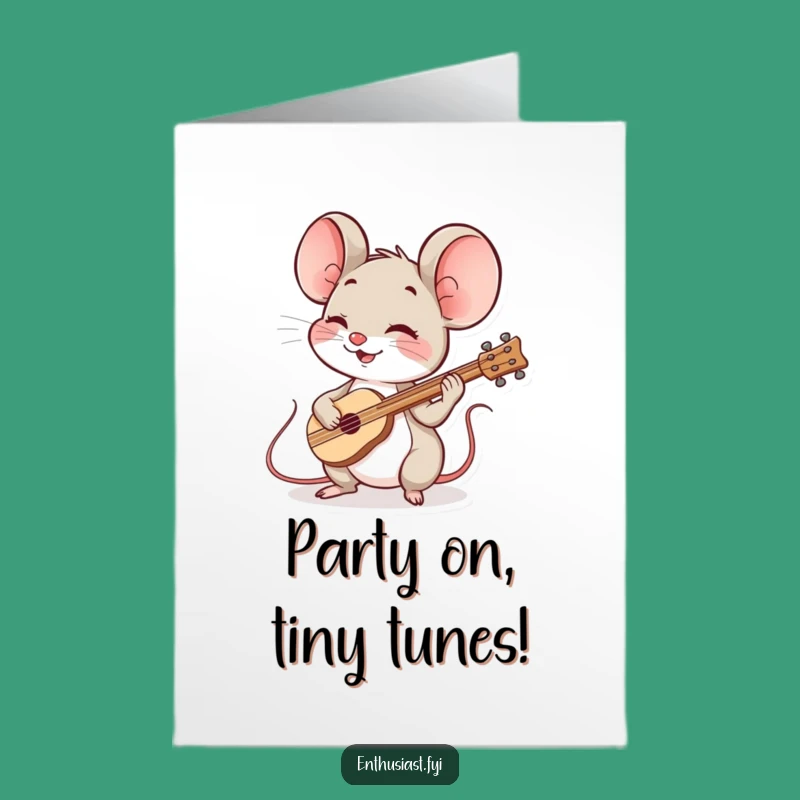 Free Printable Mouse Birthday Card: Musician Funny Downloadable Gift