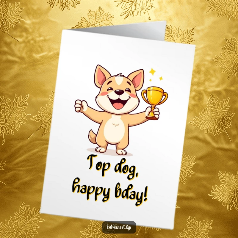 Funny Free Printable Birthday Card: A happy dog character holds a shiny trophy with outstretched arms in celebration.