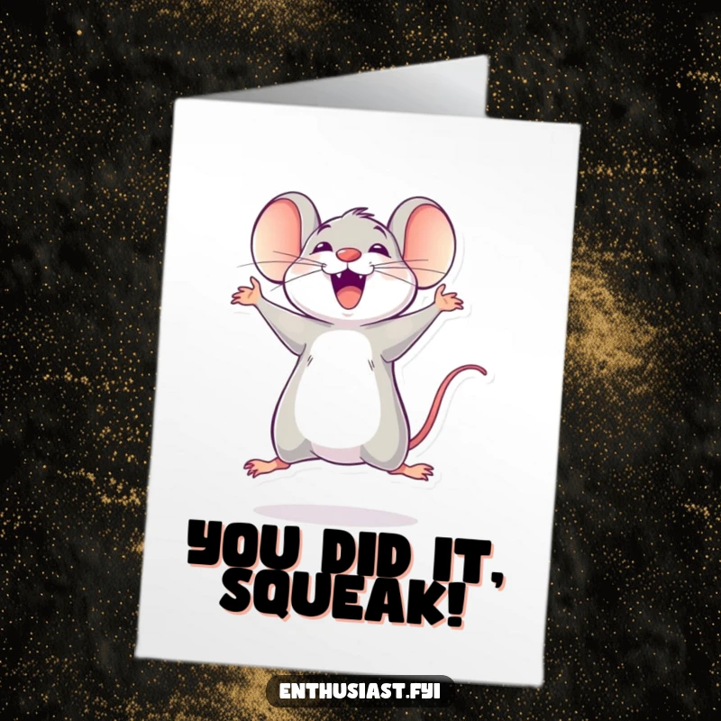 Funny Free Printable Congratulations Card: Delighted mouse jumping with sheer joy, celebrating an achievement, perfect for a downloadable gift.