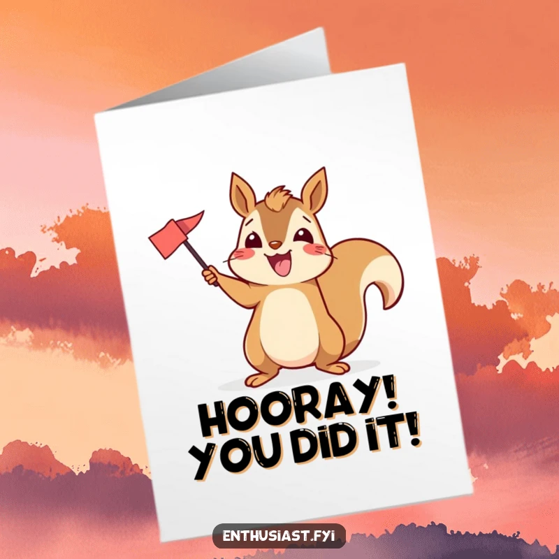 Funny Free Printable Congrats Card: Excited squirrel jubilantly waves a tiny flag, representing enthusiastic congratulations.