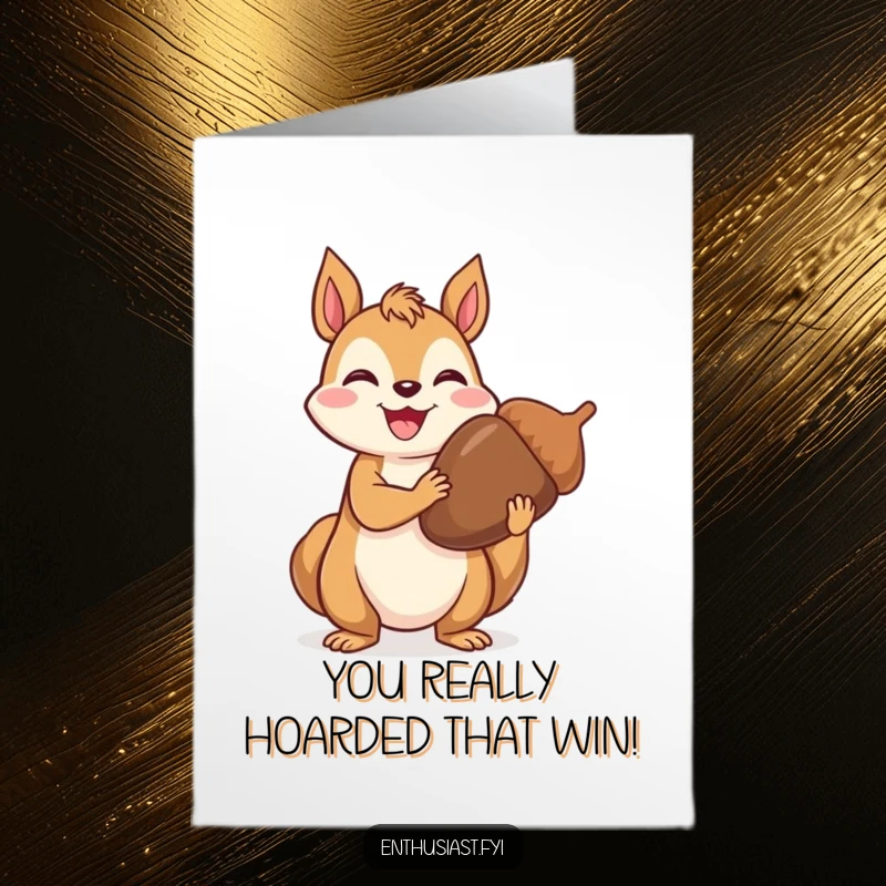 Funny Free Printable Congrats Card: A joyful squirrel proudly displaying an oversized acorn, representing a major accomplishment.