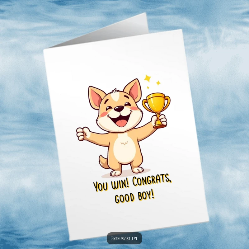 Funny Free Printable Congratulations Card: A happy dog character proudly holds a shiny trophy, arms outstretched.