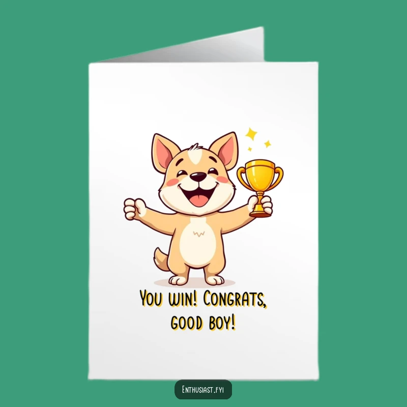 Free Printable Congrats Card: Dog Champ, Humorous Downloadable Gift