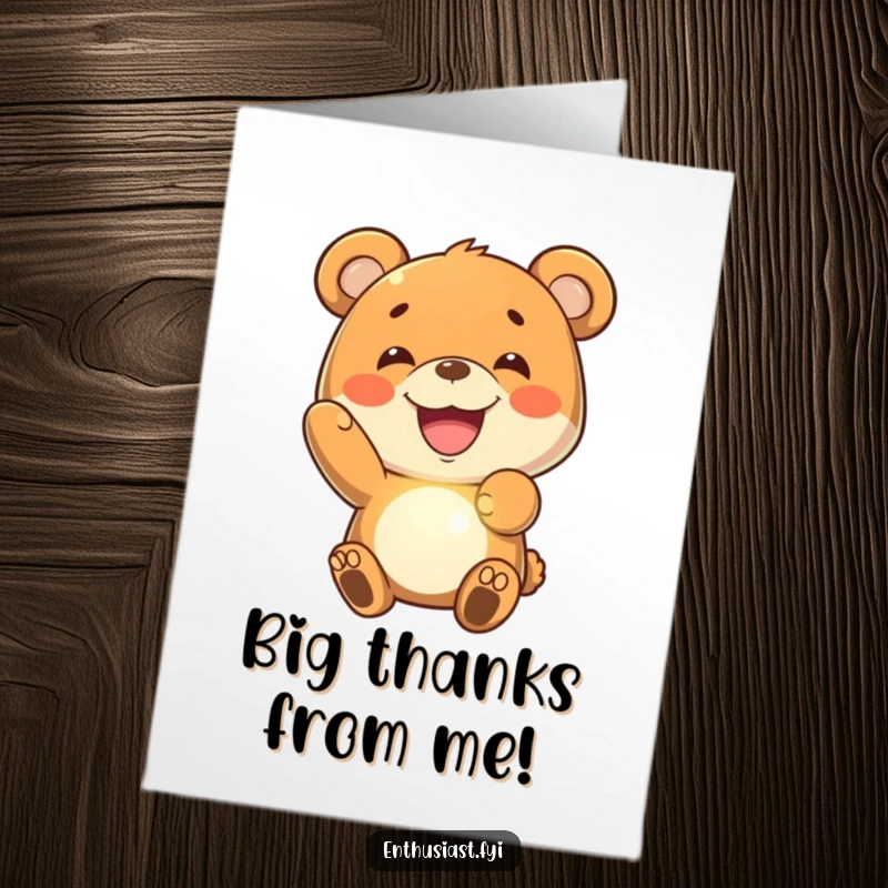 Funny Free Printable Thank You Card: A joyful bear with a wide grin shows off an imaginary glowing object.