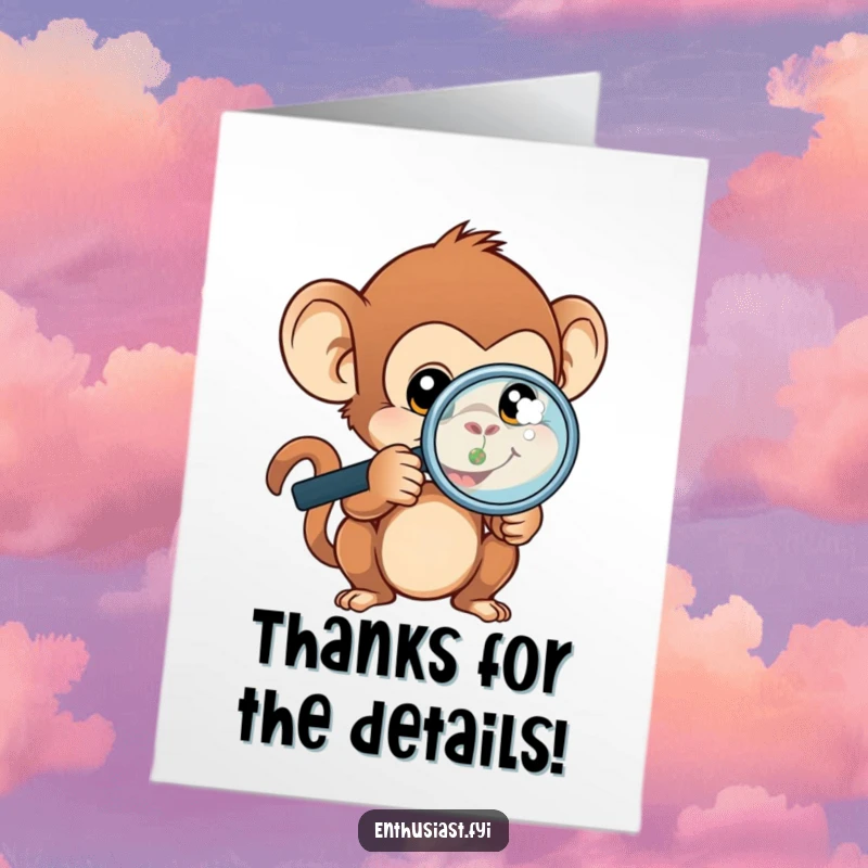Funny Free Printable Thank You Card: Curious monkey with a magnifying glass looking at a tiny object.