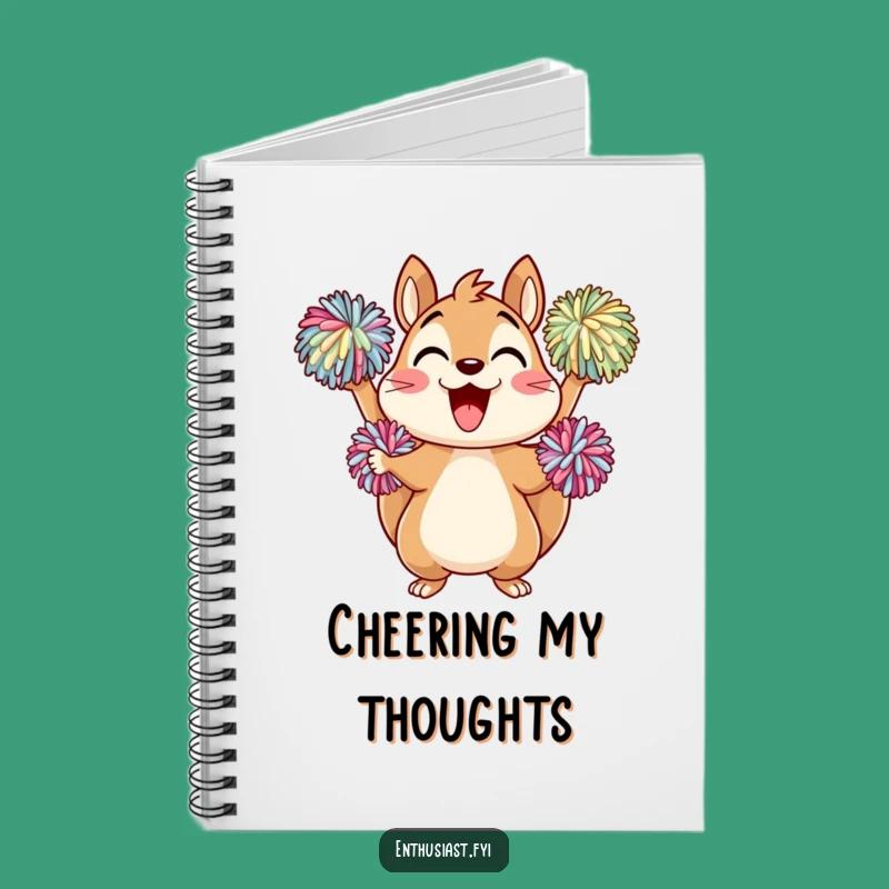Funny Cheering Squirrel Notebook: Jot Down Your Goals with Spirit, Perfect Funny Gift