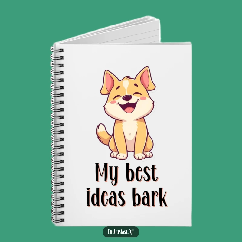 Funny Dog Barking Notebook: Jot Down Happy Thoughts with a Bark!