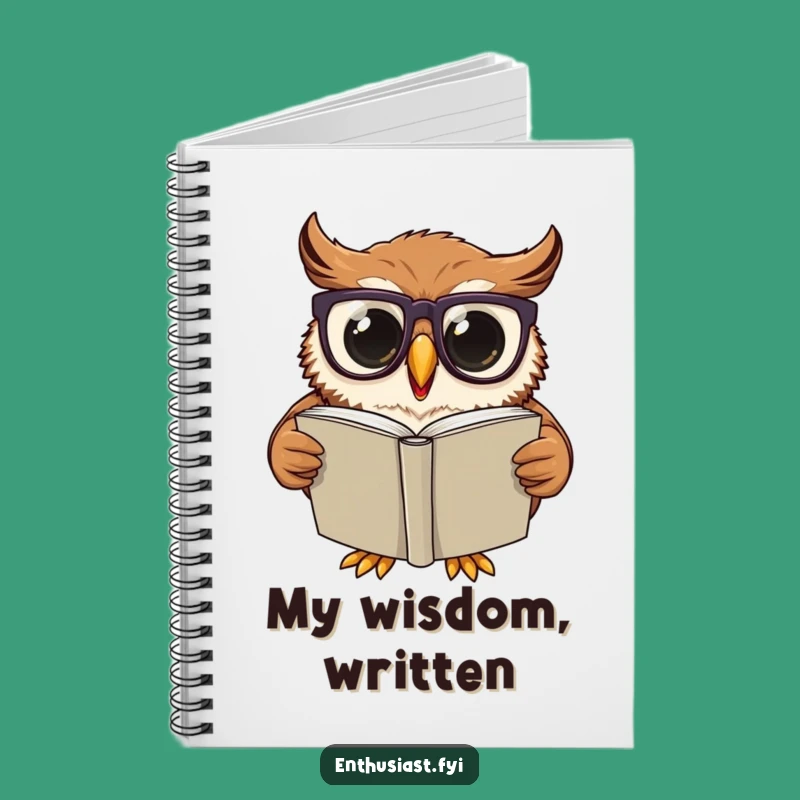 Funny Notebook: Owl's Wisdom Journal, Perfect Funny Gift for Writers