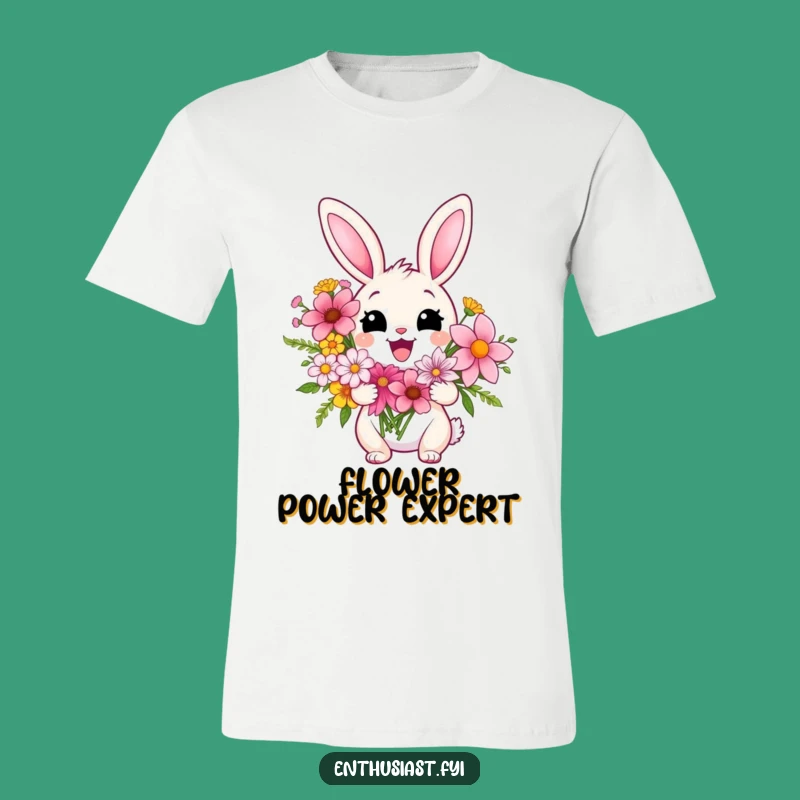 Funny Rabbit Flower Power T-Shirt: Spread Joy with This Hilarious Bloom-Themed Tee