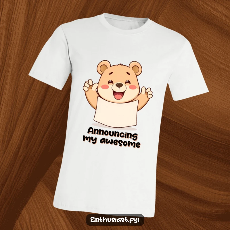 Funny bear t-shirt, a happy bear grinning widely while waving a large banner, spreading joy and fun.