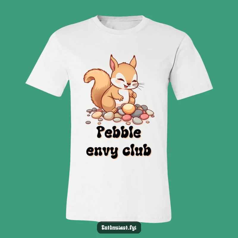 Funny Squirrel T-Shirt - Enthusiastic Pebble Collector Tee - Great Funny Gift!