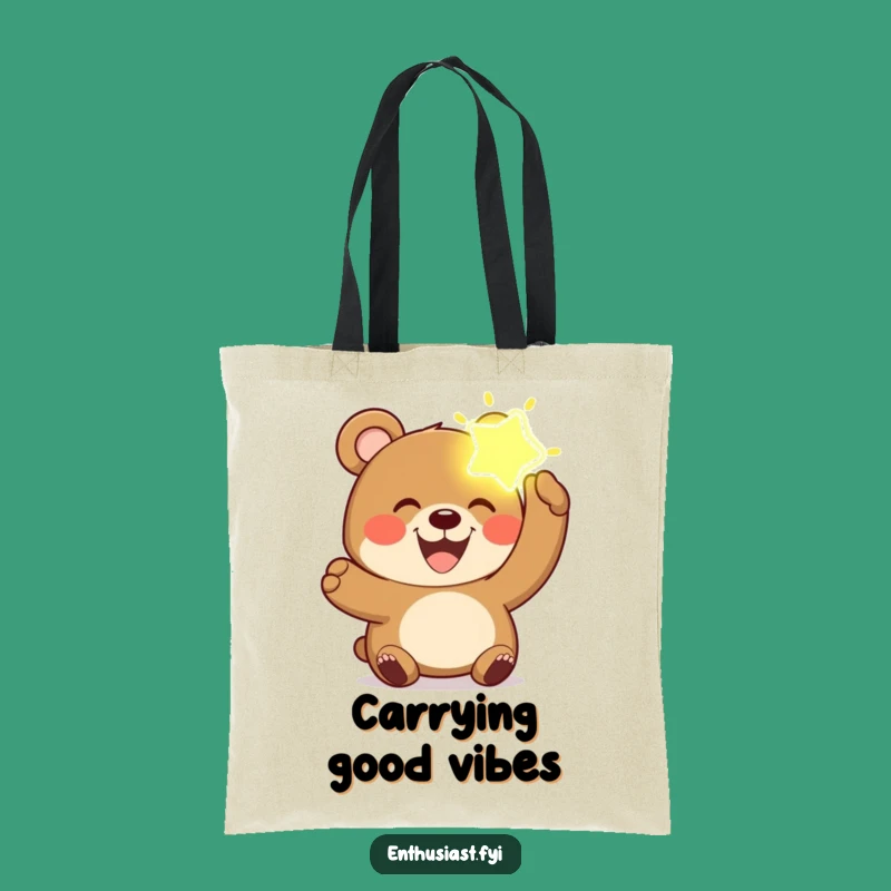 Funny Bear Joy Tote Bag: Carry Your Dreams, Perfect Funny Gift for the Optimistic