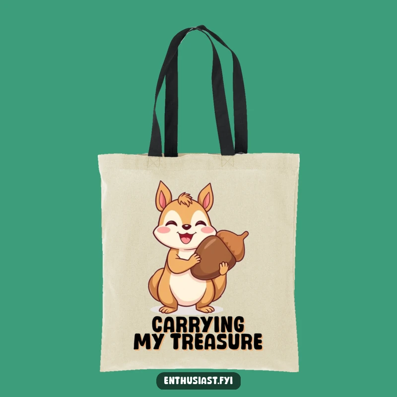 Funny Tote Bag: Proud Squirrel Acorn Carrier, Great Funny Gift for Shoppers